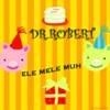 Dr. Robert - Ele Mele Muh (Schulfunk-Mix)