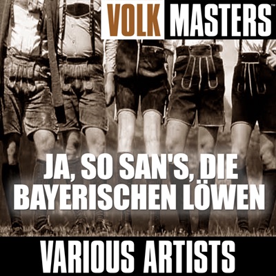 Volk Music: Ja, so san's, die bayerischen Löwen