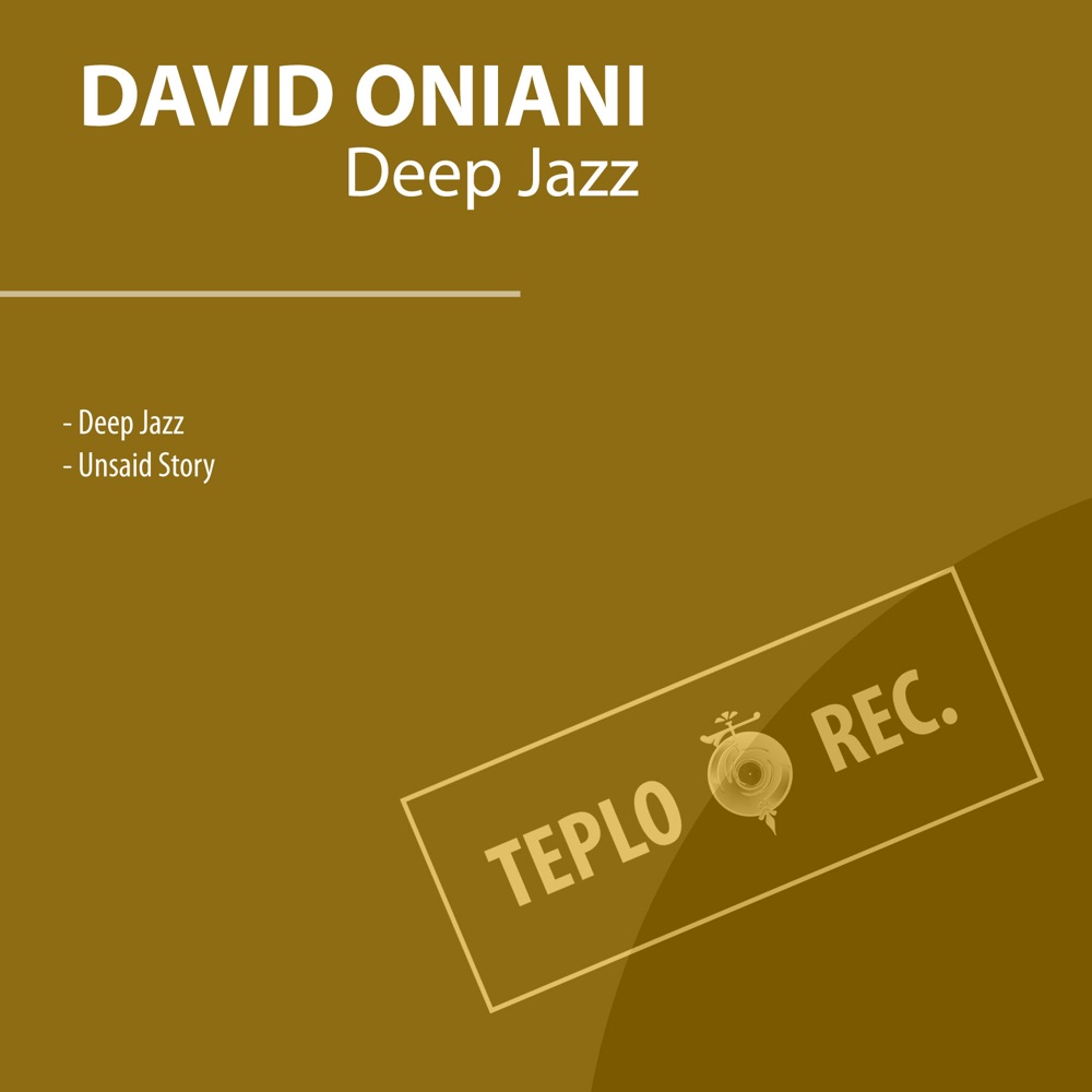 Обложка альбома «Deep Jazz - Single» — David Oniani
