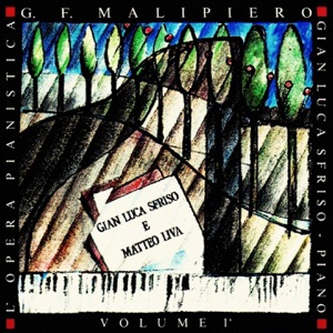 Gian Francesco Malipiero: L'opera pianistica, Vol. 1