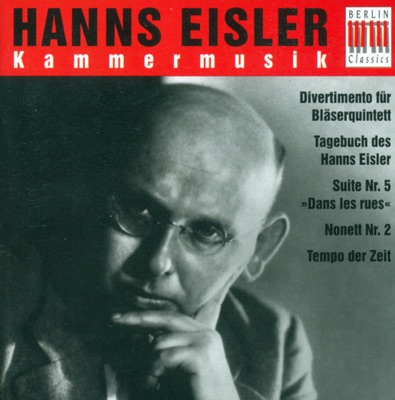 Eisler: 3 Lieder for Voice and Chamber Orchestra / Divertimento / Tagebuch Des Hanns Eisler / Suite No. 5 / Nonet No. 2 / Galgenlieder