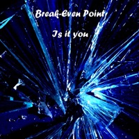 Break-Even Point - Is it you (feat. Valentina Ducros) [Euro Cut]