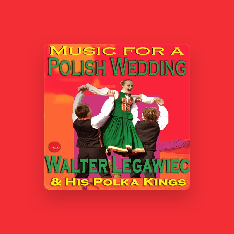 Walter Legawiec & His Polka Kings
