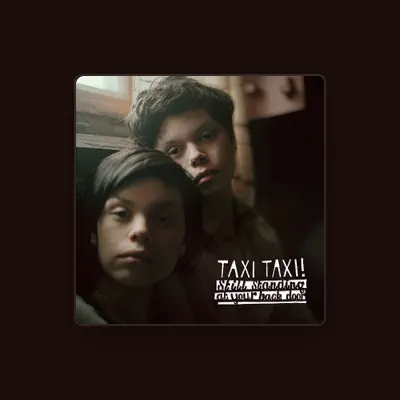 Listen to Taxi Taxi!, watch music videos, read bio, see tour dates & more!