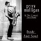 Gerry Mulligan & the Concert Jazz Band. 1960-1962 - Bweebida bobbida