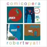 Robert Wyatt - A Beautiful War