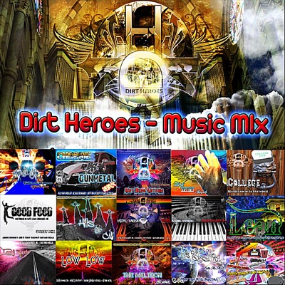 Dirt Heroes Present: The Chronicles (A Compilation Music Mix)