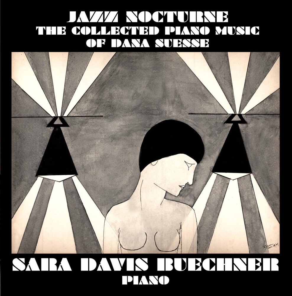 Обложка альбома «Jazz Nocturne - The Collected Piano Music of Dana Suesse» — Sara Davis Buechner