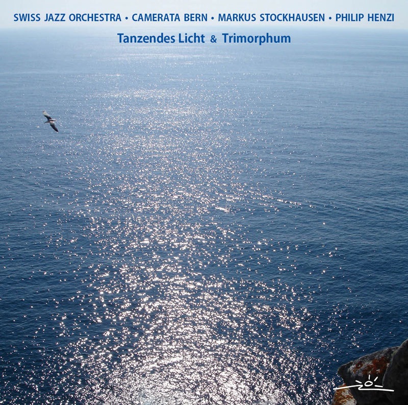 Обложка альбома «Tanzendes Licht & Trimorphum» — Markus Stockhausen, Swiss Jazz Orchestra & Camerata Bern