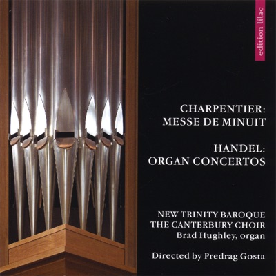 Charpentier: "Messe de Minuit" / Handel: Organ Concertos