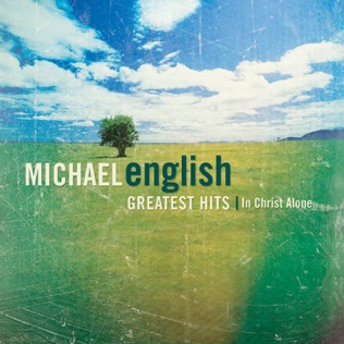 Michael English In Christ Alone