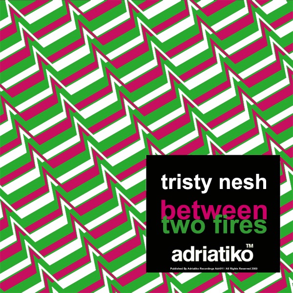 Обложка альбома «Between Two Fires - Single» — Tristy Nesh