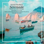 Herbert: Serenade - Works for Cello & Strings