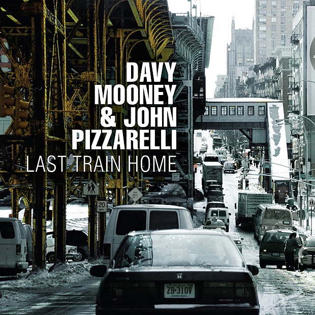 Обложка альбома «Last Train Home» — Davy Mooney & John Pizzarelli