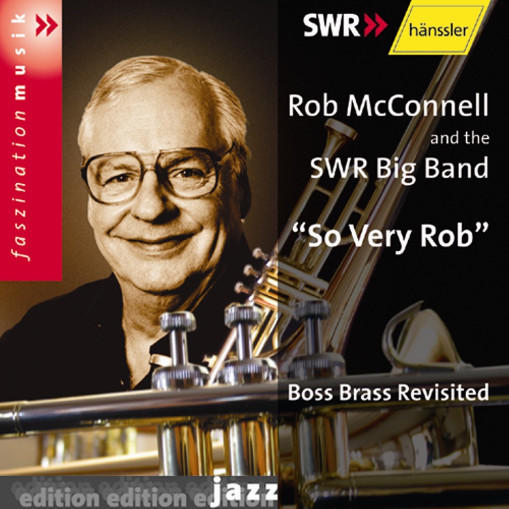 Обложка альбома «So Very Rob» — Rob McConnell & South West German Radio Big Band