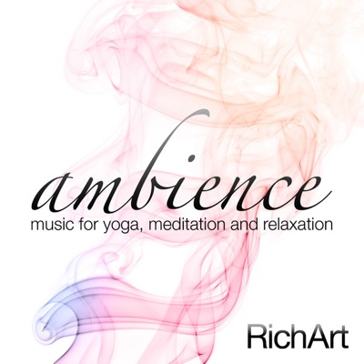 Ambience - Music for Yoga, Meditation and Relaxation