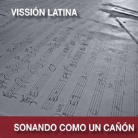 Sonando como un Cañón - Vission Latina