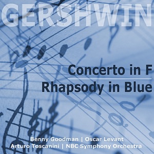 Gershwin: Piano Concerto in F & Rhapsody in Blue