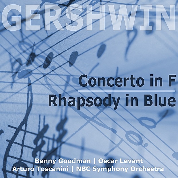 Gershwin: Piano Concerto in F & Rhapsody in Blue