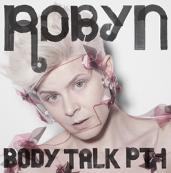 Body Talk, Pt. 1 - Robyn Cover Art