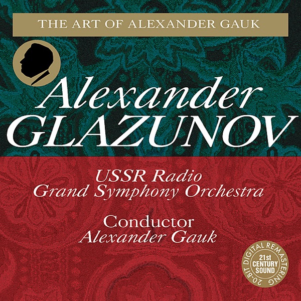 Glazunov: The Spring, Scenes de Ballet, Overtures No. 1 & 2, Etc