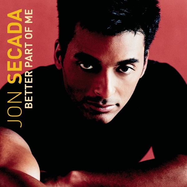 Обложка альбома «Better Part of Me» — Jon Secada