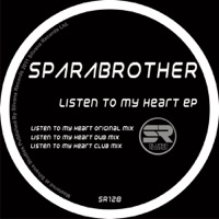 Listen to My Heart - Single - SparaBrother