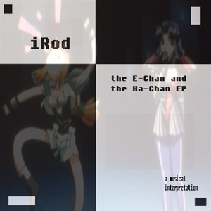 The E-Chan and the Ha-Chan