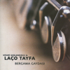 Hüsnü Şenlendirici & Laço Tayfa - Bergama Gaydası artwork