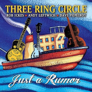 Just a Rumor (feat. Rob Ickes, Andy Leftwich & Dave Pomeroy) - Single
