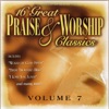16 Great Praise & Worship Classics, Vol. 7