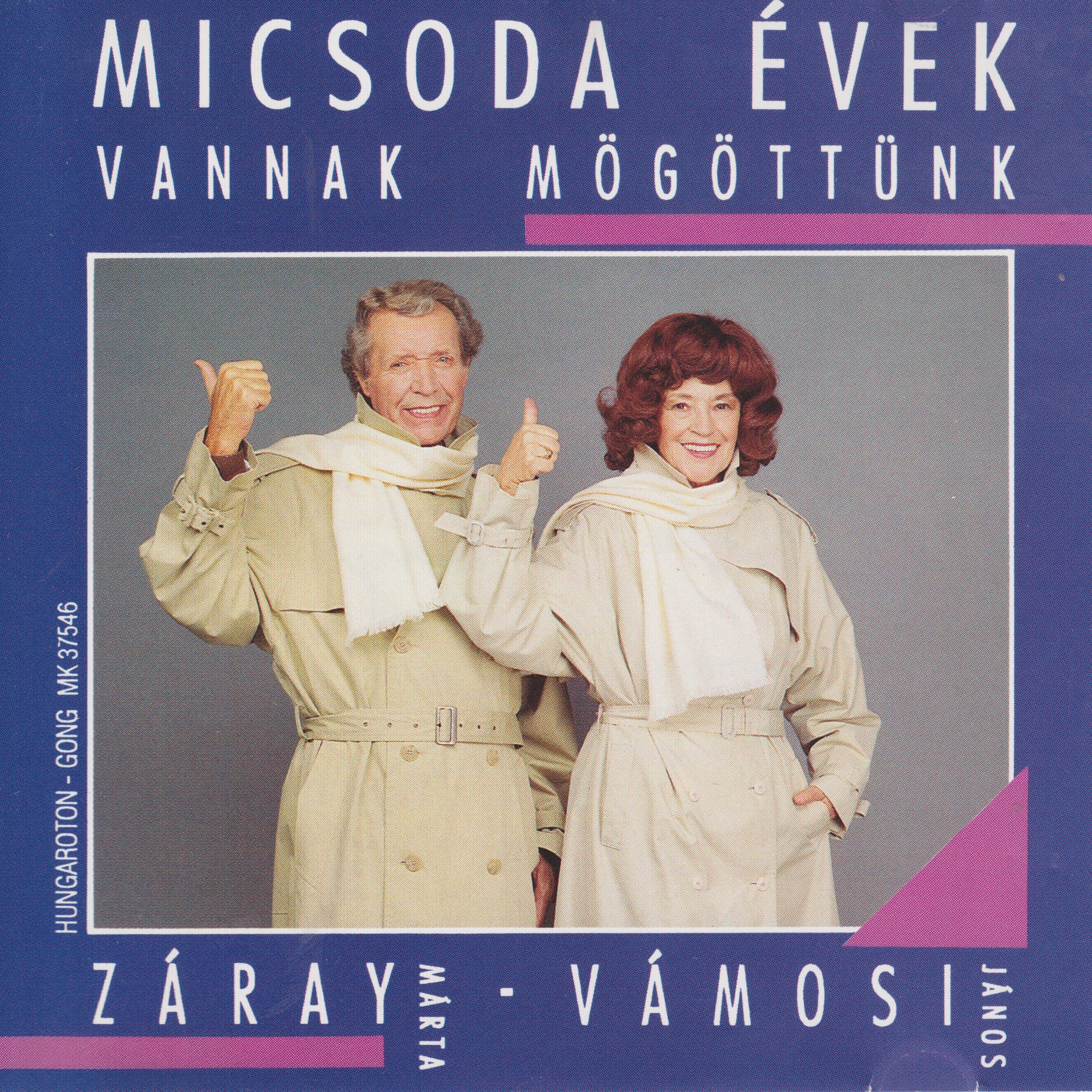 Micsoda Évek Vannak Mögöttünk by Marta Zaray & János Vámosi album cover