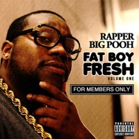 Fat BoyFresh - For Members Only, Vol. 1 - Rapper Big Pooh