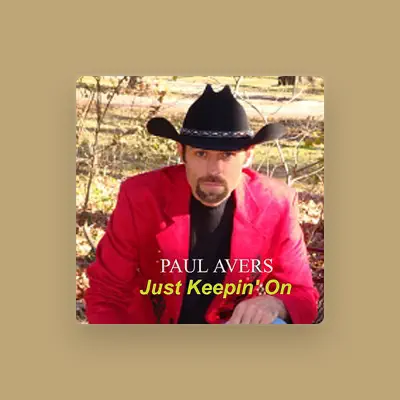 Listen to Paul Avers, watch music videos, read bio, see tour dates & more!