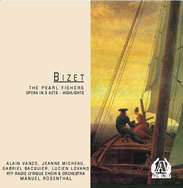 Обложка альбома «Bizet: The Pearl Fishers (Opera In 3 Acts - Highlights)» — Manuel Rosenthal, RTF Radio Lyrique Choir & RTF Radio Lyrique Orchestra