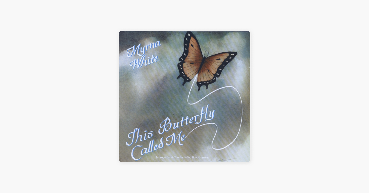 This Erfly Called Me By Myrna White On Apple This Erfly Called Me By Myrna White On Apple