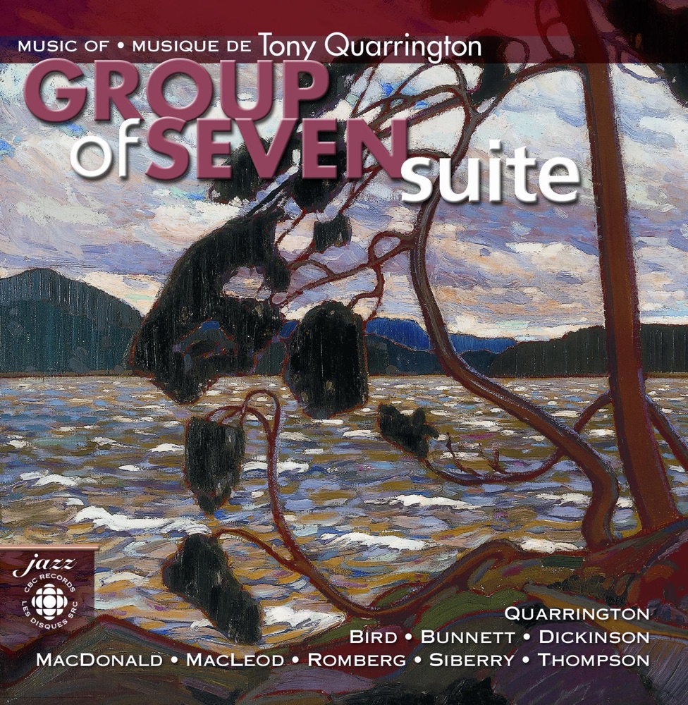 Обложка альбома «Quarrington: Group of Seven Suite» — Tony Quarrington, Jane Bunnett, John MacLeod, Brian Dickinson, Don Thompson, Barry Romberg, Jeff Bird, Kirk MacDonald & Jane Siberry