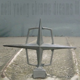 Chrome Dreams II by Neil Young