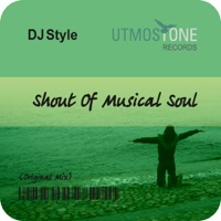 Shout of Musical Soul - Single - DJ Style
