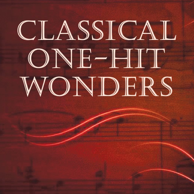 Classical One-Hit Wonders