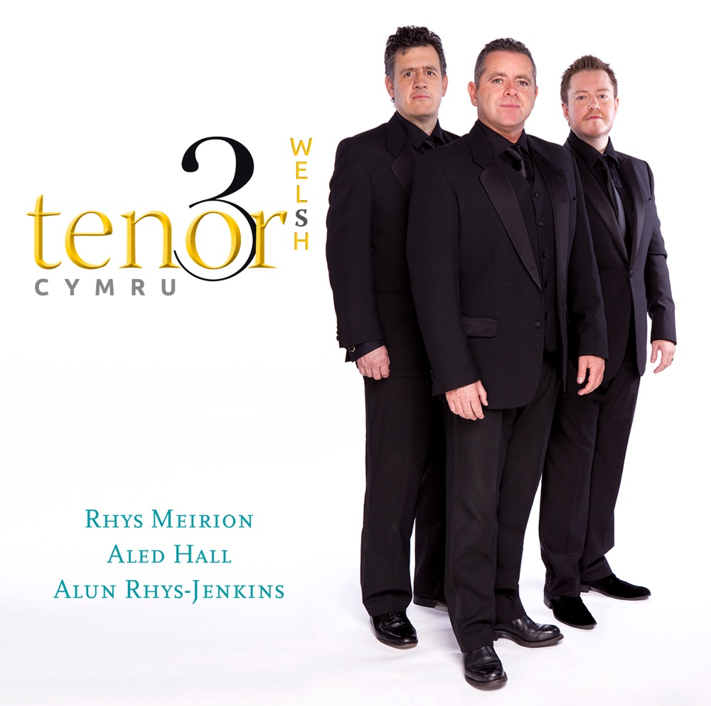 Обложка альбома «3 Tenor Cymru / 3 Welsh Tenors» — Rhys Meirion, Aled Hall & Alun Rhys-Jenkins
