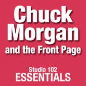Studio 102 Essentials: Chuck Morgan and the Front Page