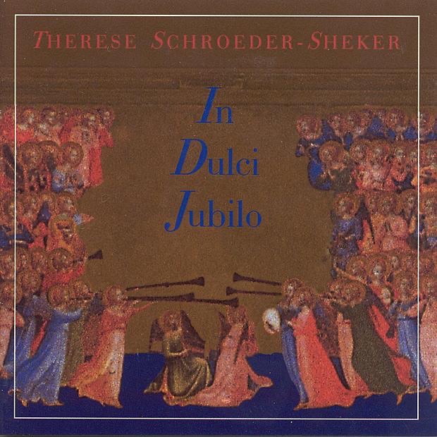 Обложка альбома «In Dulci Jubilo» — Therese Schroeder-Sheker