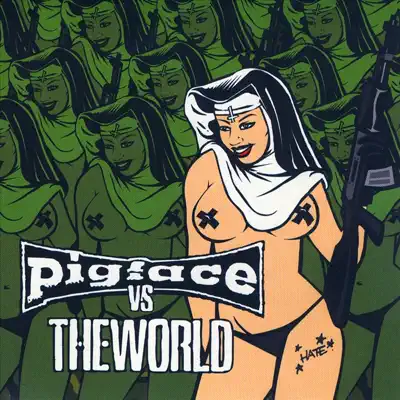 Pigface Vs the World Vol. 3 - Pigface