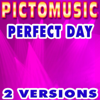 Perfect Day (Instrumental Version) [Karaoke Version] - Pictomusic Karaoké