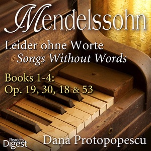 Mendelssohn: Leider ohne Worte (Songs Without Words), Books 1-4: Op. 19, 30, 18 & 53