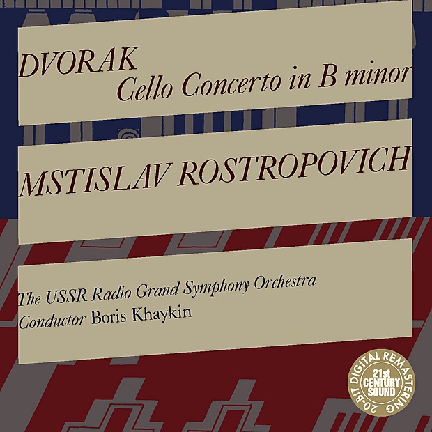 Обложка альбома «Dvořák: Cello Concerto in B Minor» — Mstislav Rostropovich, Boris Khaykin & USSR Radio Grand Symphony Orchestra