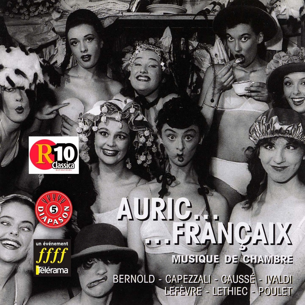Обложка альбома «Auric - Françaix : Musique de chambre» — Jean-Louis Capezzali, Michel Lethiec, Laurent Lefèvre, Gérard Poulet, Christian Ivaldi, Gérard Caussé & Philippe Bernold