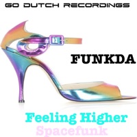 Spacefunk / Feeling Higher - Single - Funkda