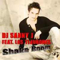 Shake Boom (feat. Los Tiburones) [Andy Grape Remix] — DJ Sanny J